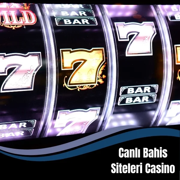 Canlı Bahis Siteleri Casino