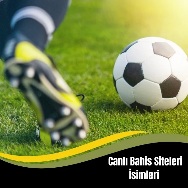 Canlı Bahis Siteleri İsimleri