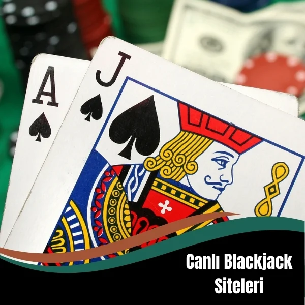 Canlı Blackjack Siteleri